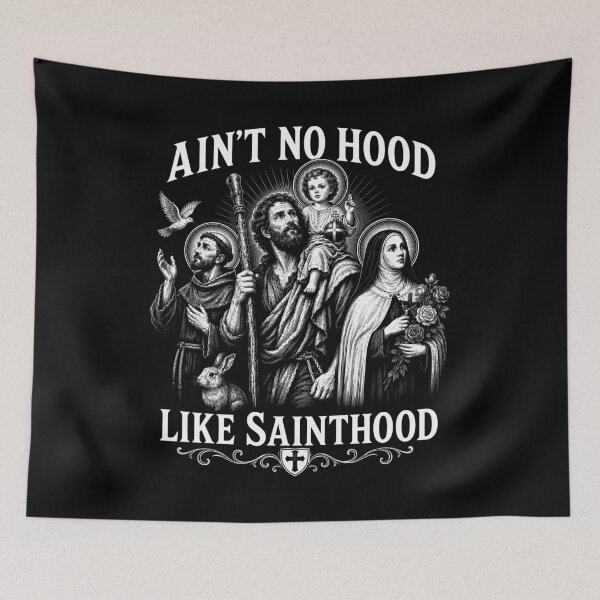 Item preview, Ain’t No Hood Like Sainthood Humor designed and sold by Victor Shadehorn.