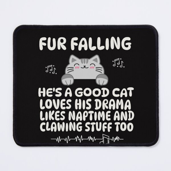 Item preview, FUR FALLING | HE’S A GOOD CAT | ANOMALY HUMOR SERIES — LYRIC PARODY EDITION designed and sold by WitLounge.
