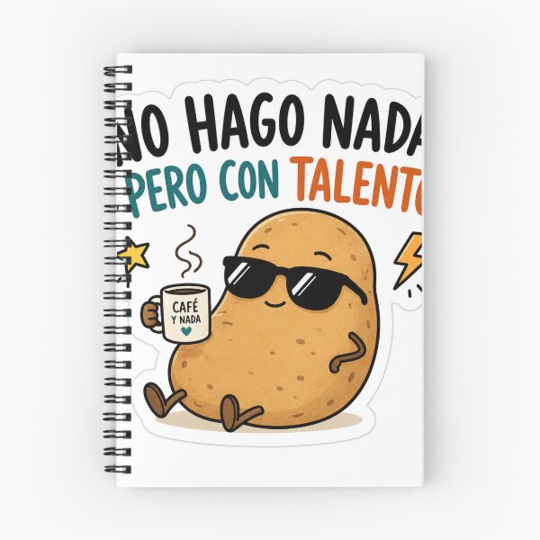 Item preview, I Do Nothing But I'm Talented - Funny Potato designed and sold by DrizzyV.