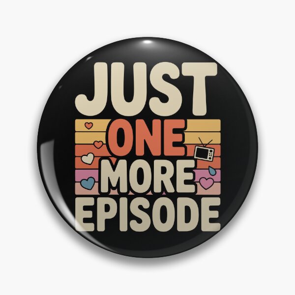 Item preview, Just one more episode designed and sold by jkrphoto.