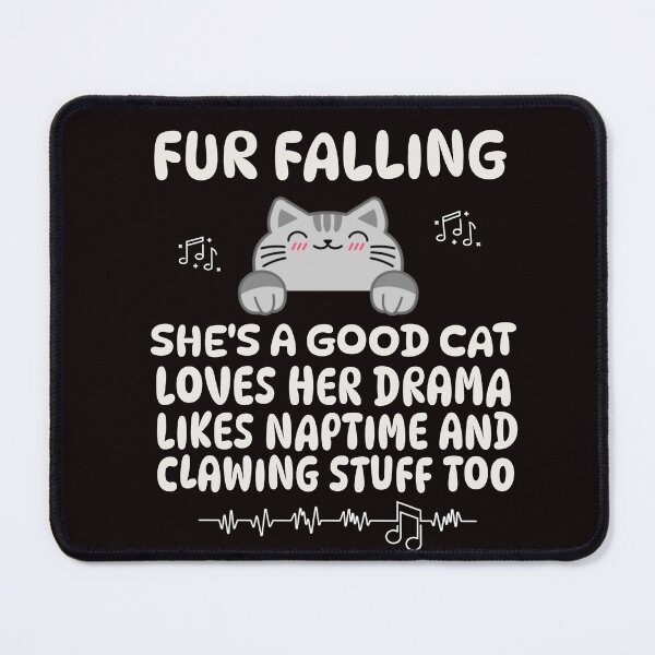 Item preview, FUR FALLING | SHE’S A GOOD CAT | ANOMALY HUMOR SERIES —  LYRIC PARODY EDITION designed and sold by WitLounge.