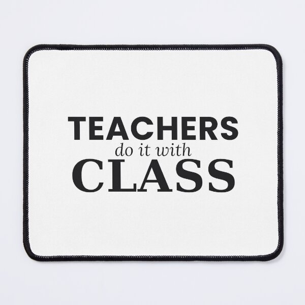 Item preview, Teachers Do It With Class Funny Teacher Tee designed and sold by 7Four1 Designs.