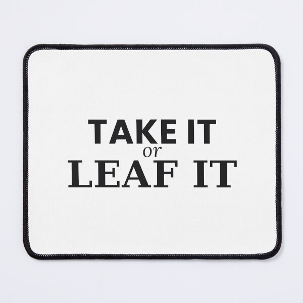 Item preview, Take It Or Leaf It Funny Tea Lover Tee designed and sold by 7Four1 Designs.