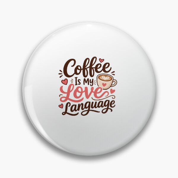 Item preview, Coffee Is My Love Language Typography designed and sold by PearlenePearls.