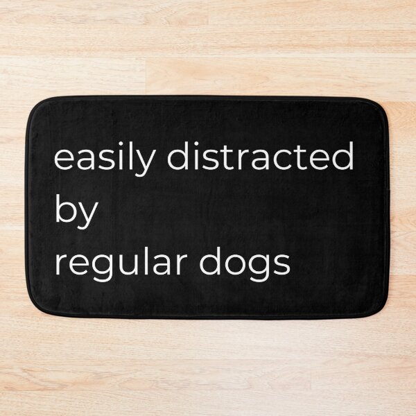 Item preview, Easily Distracted By Regular Dogs Minimalist Text designed and sold by Sana-Hi.