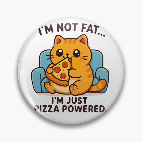 Item preview, Funny Fat Cat I’m Not Fat I’m Pizza Powered designed and sold by     NovaCraft.