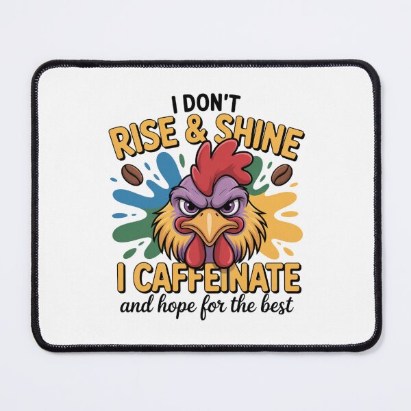Item preview, I Rise and Shine I Cafeinate designed and sold by piendekmu.