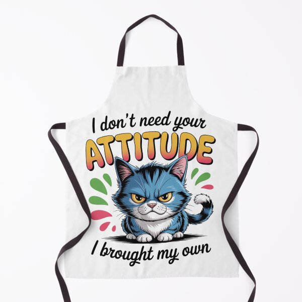 Item preview, I Don't Need Your Attitude designed and sold by piendekmu.
