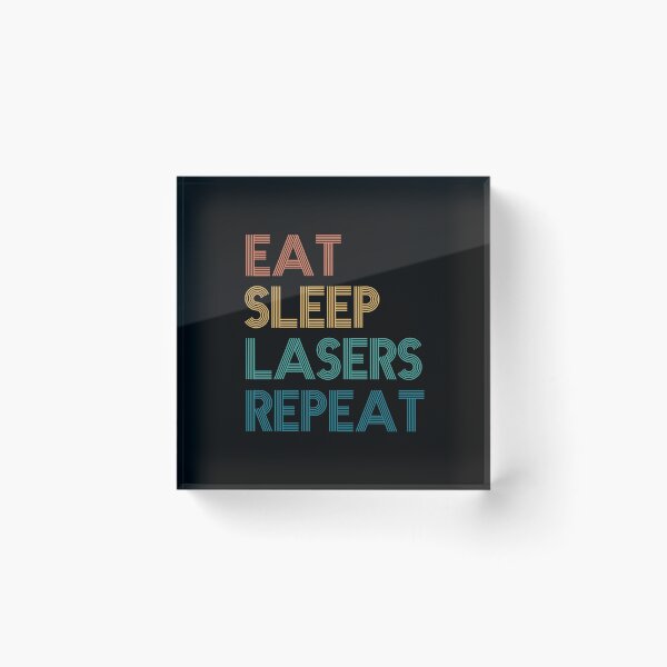 Item preview, Eat Sleep Lasers Repeat - Gift For Lasers Fans designed and sold by kindxinn.