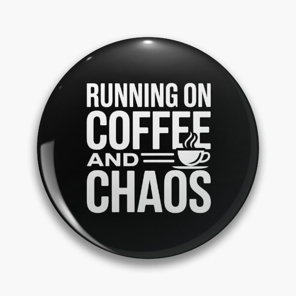 Item preview, RUNNING ON COFFEE AND CHAOS designed and sold by jkrphoto.