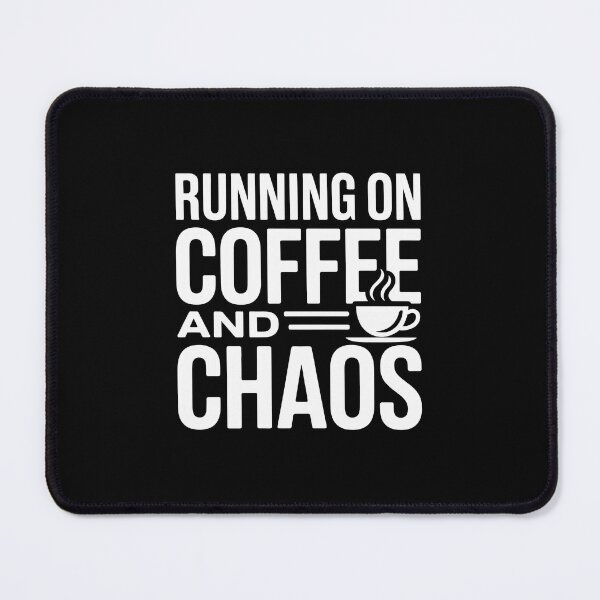 Item preview, RUNNING ON COFFEE AND CHAOS designed and sold by jkrphoto.