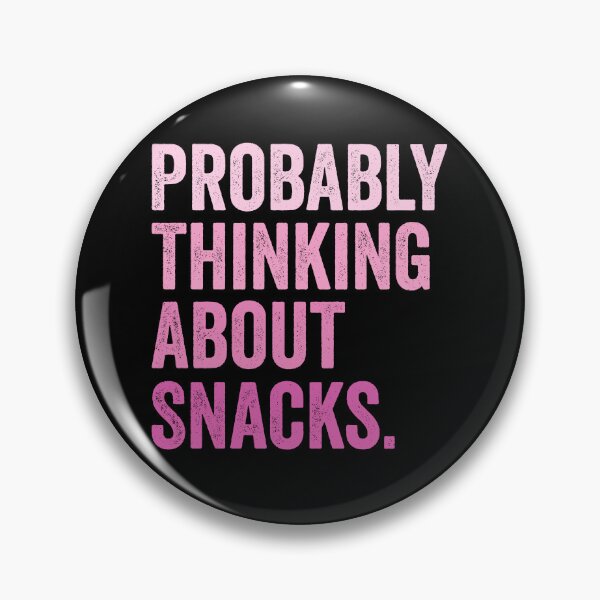 Item preview, Probably Thinking About Snacks Funny Food Lover Shirt | Snack Lover Humor | Cute Hungry Quote Design designed and sold by 76Valeria.