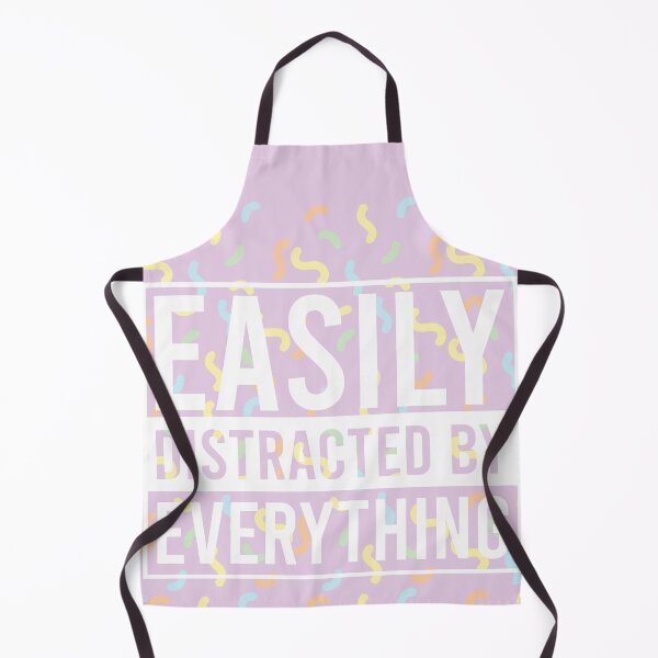 Item preview, easily distracted by everything  designed and sold by ExcessiveSarcasmCo..