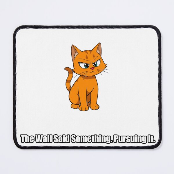 Item preview, Orange Cat Sticker - The Wall Said Something Pursuing It designed and sold by pawdrops.