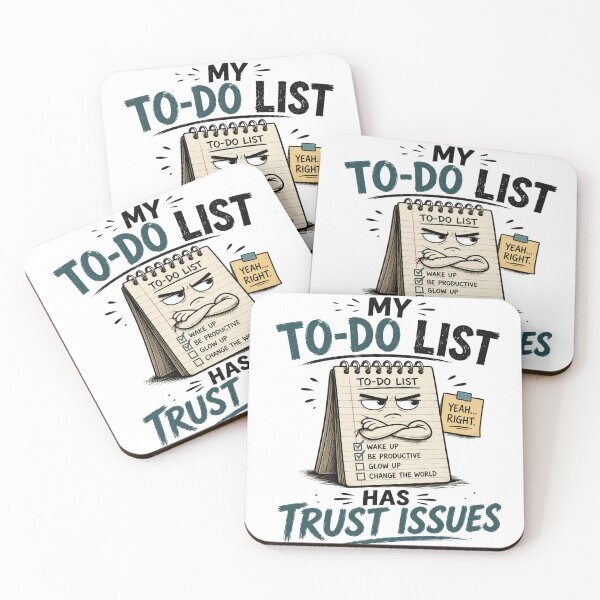 Item preview, My To Do List Has Trust Issues Funny Productivity Humor Design designed and sold by Sevastian  Ortega.