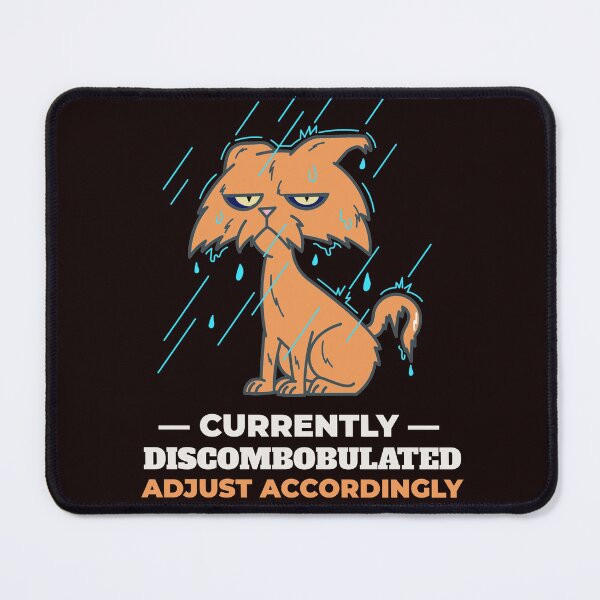 Item preview, CURRENTLY DISCOMBOBULATED | DISCOMBOBULATOR HUMOR SERIES — CAT EDITION designed and sold by WitLounge.