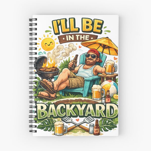 Item preview, I'll Be In The Backyard – Funny BBQ & Summer Relaxation Design designed and sold by Wear Sculpt.