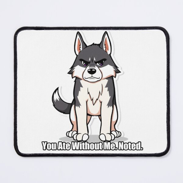 Item preview, Husky Sticker - You Ate Without Me Noted - Funny Husky Gift designed and sold by pawdrops.
