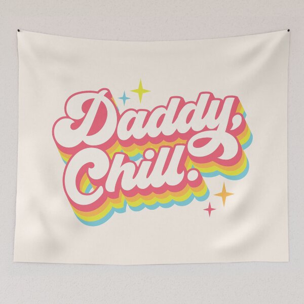 Item preview, Daddy Chill | comedy sketch phrase designed and sold by MamSelle.