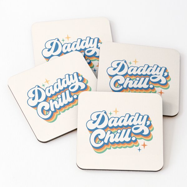 Item preview, Daddy Chill | comedy sketch phrase designed and sold by MamSelle.