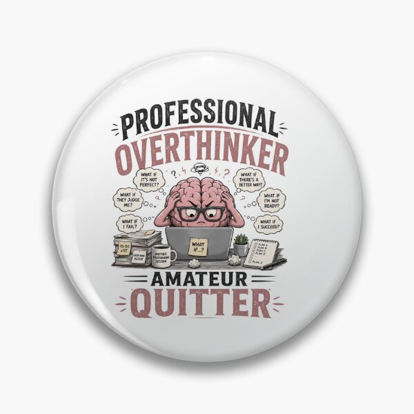Item preview, Professional Overthinker Amateur Quitter Funny Overthinking Humor Design designed and sold by Sevastian  Ortega.