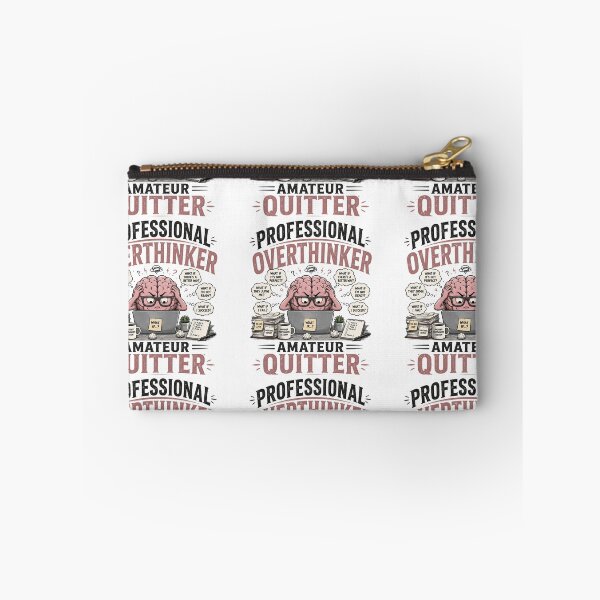 Item preview, Professional Overthinker Amateur Quitter Funny Overthinking Humor Design designed and sold by Sevastian  Ortega.