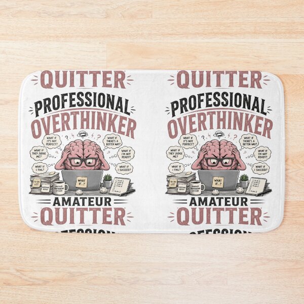 Item preview, Professional Overthinker Amateur Quitter Funny Overthinking Humor Design designed and sold by Sevastian  Ortega.