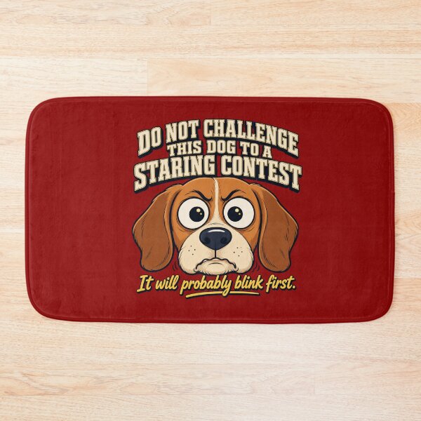 Item preview, Do Not Challenge This Dog to a Staring Contest – Funny Dog Lover  designed and sold by freshwear design.