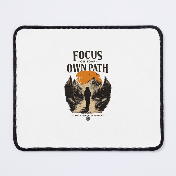 Item preview, Focus On Your Own Path designed and sold by IdeaFuel404.