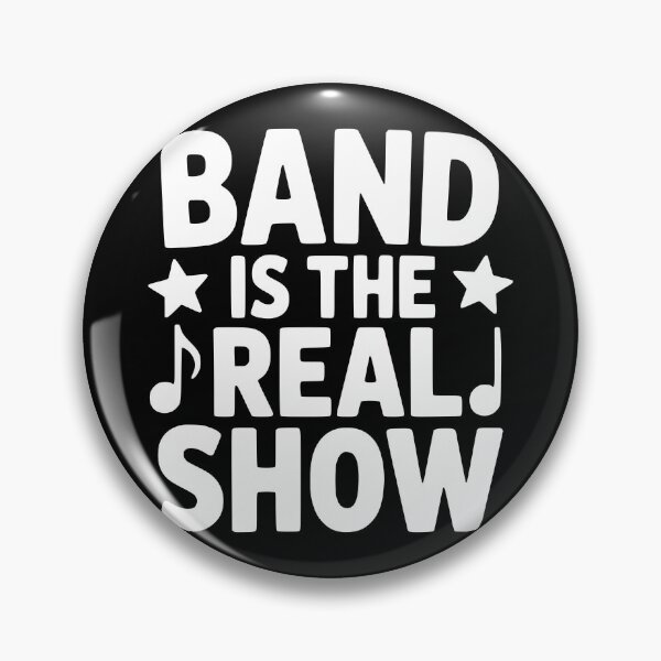 Item preview, Band Is The Real Show designed and sold by theartfulaspie.
