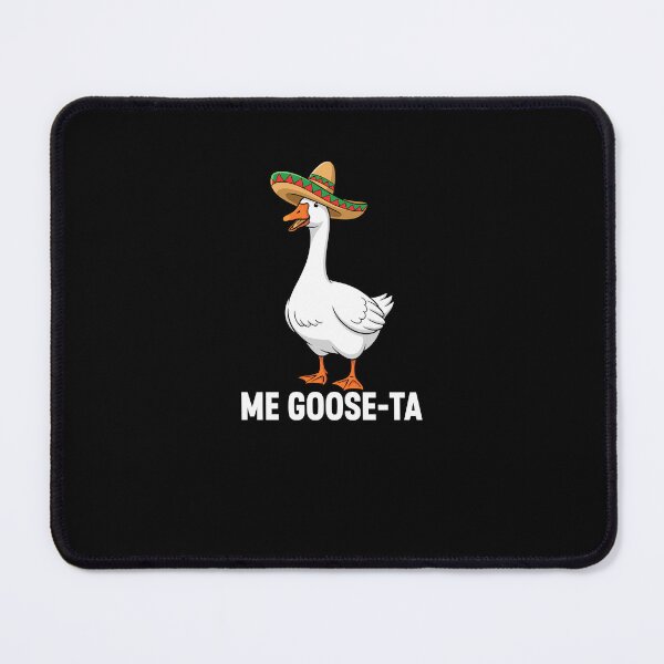 Item preview, Me Goose Ta Funny Mexican Sombrero Goose Pun Spanish Meme designed and sold by MysticMirth.
