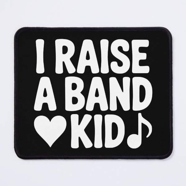 Item preview, I Raise A Band Kid designed and sold by theartfulaspie.