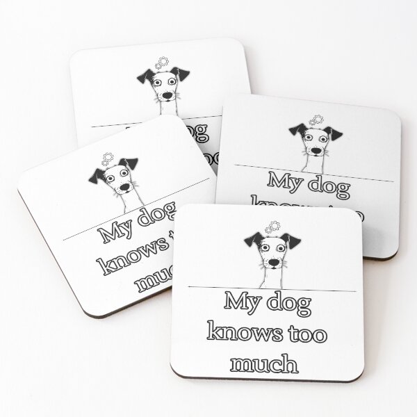 Item preview, My Dog Knows Too Much Funny Dog Processing Meme Design designed and sold by Anya86.