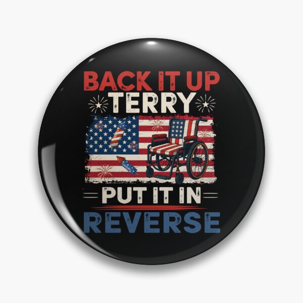 Item preview, Back It Up Terry Put It In Reverse Funny 4th of July Meme Patriotic designed and sold by Ali-printshop.