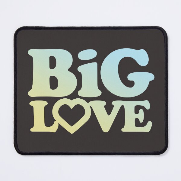 Item preview, Big Love designed and sold by shopnojams.