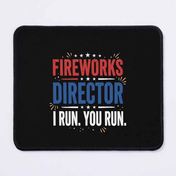Item preview, Fireworks Director I Run You Run Fourth Of July Patriotic Pyrotechnician designed and sold by SofenArt.