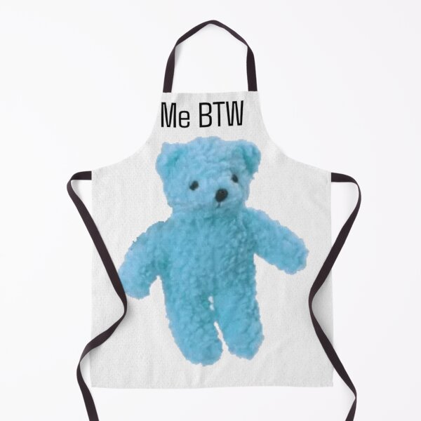 Item preview, Me btw Teddy Bear designed and sold by urturningviolet.