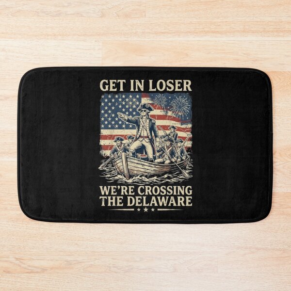 Item preview, Get In Loser Were Crossing The Delaware, Vintage 4th Of July designed and sold by Dabbing Turtle Designs.