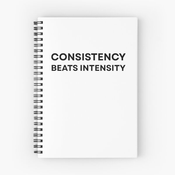 Item preview, Consistency Beats Intensity Motivation Quote designed and sold by Mindset Mode.