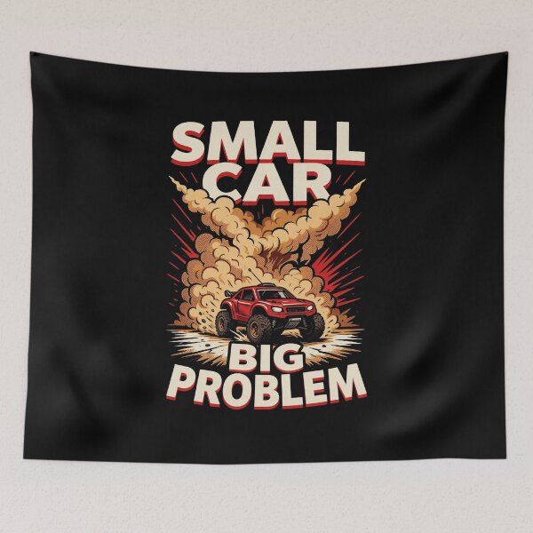 Item preview, Small Car, Big Problem – Funny RC Off-Road designed and sold by No Excuses Supply.