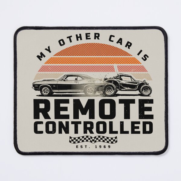 Item preview, My Other Car Is Remote Controlled – Funny RC Car designed and sold by No Excuses Supply.