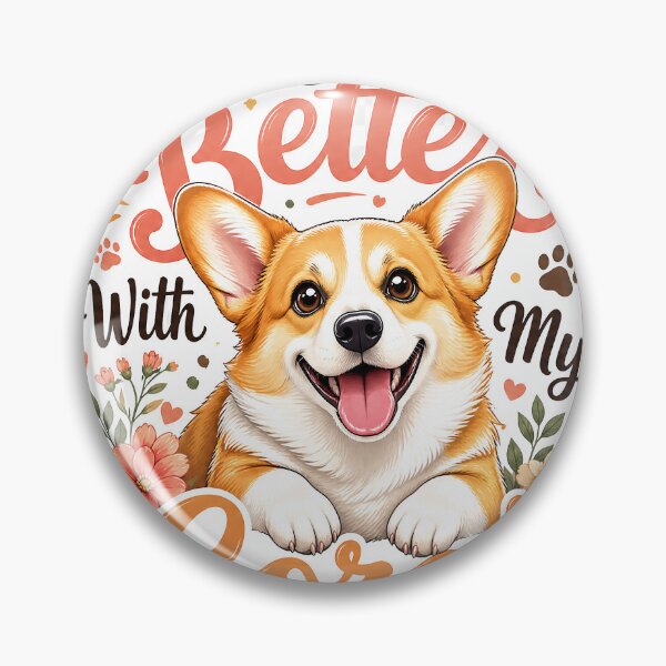 Item preview, Life Is Better With My Corgi Cute Dog Lover Design designed and sold by PinkAmazon.