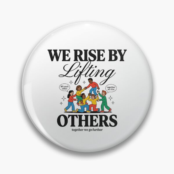 Item preview, We Rise By Lifting Others — Retro Community designed and sold by PlushFutura.
