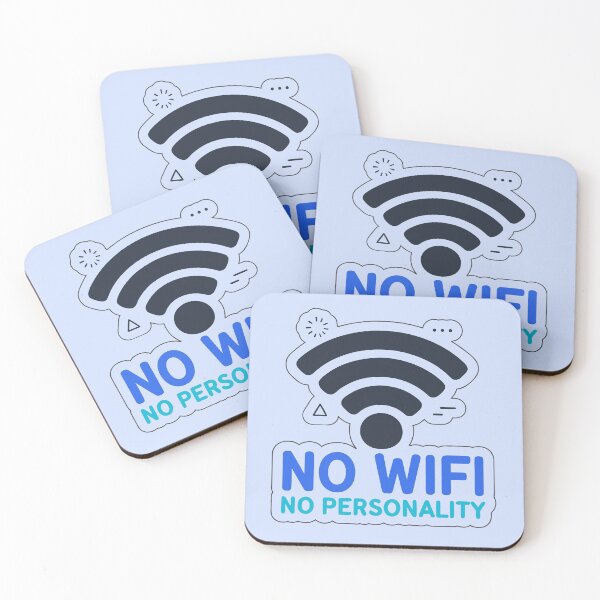 Item preview, No WiFi No Personality designed and sold by xmoudx.