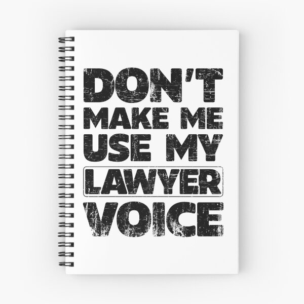 Item preview, Don't Make Me Use my Lawyer Voice designed and sold by Oddi-felixx.