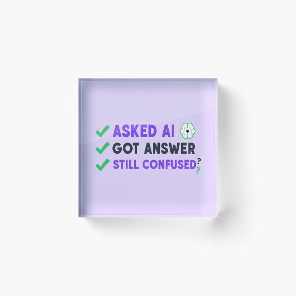 Item preview, Asked AI. Still Confused. designed and sold by xmoudx.
