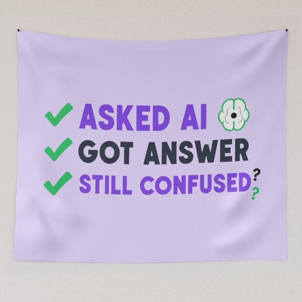 Item preview, Asked AI. Still Confused. designed and sold by xmoudx.