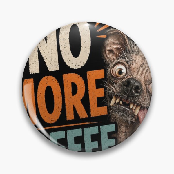 Item preview, No More Coffee Ugly Dog Funny Coffee Lover T-Shirt | Crazy Bug-Eyed Hairless Dog Meme Design designed and sold by Diesel outlaw .