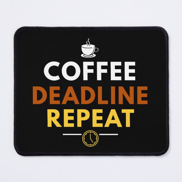Item preview, Coffee. Deadline. Repeat. Funny Accountant CPA Design designed and sold by FCA SIR MERCH .