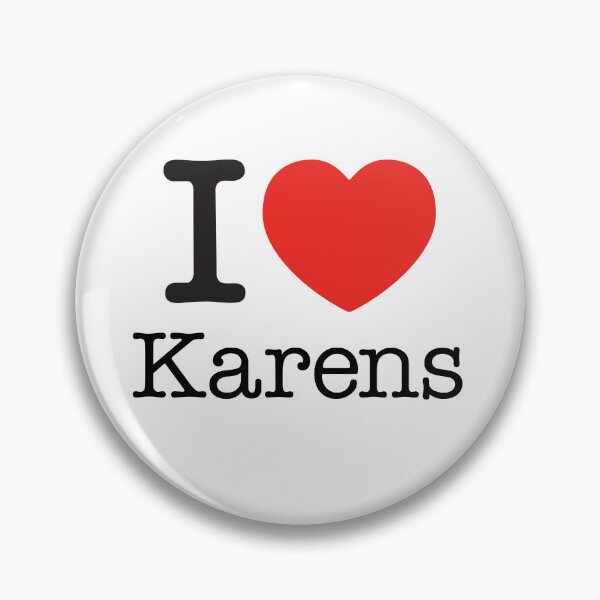 Item preview, I love Karens designed and sold by Nate Ober.